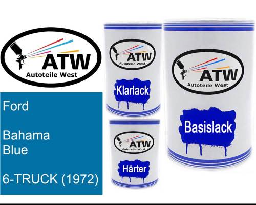 Ford, Bahama Blue, 6-TRUCK (1972): 500ml Lackdose + 500ml Klarlack + 250ml Härter - Set, von ATW Autoteile West.